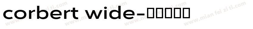 corbert wide字体转换